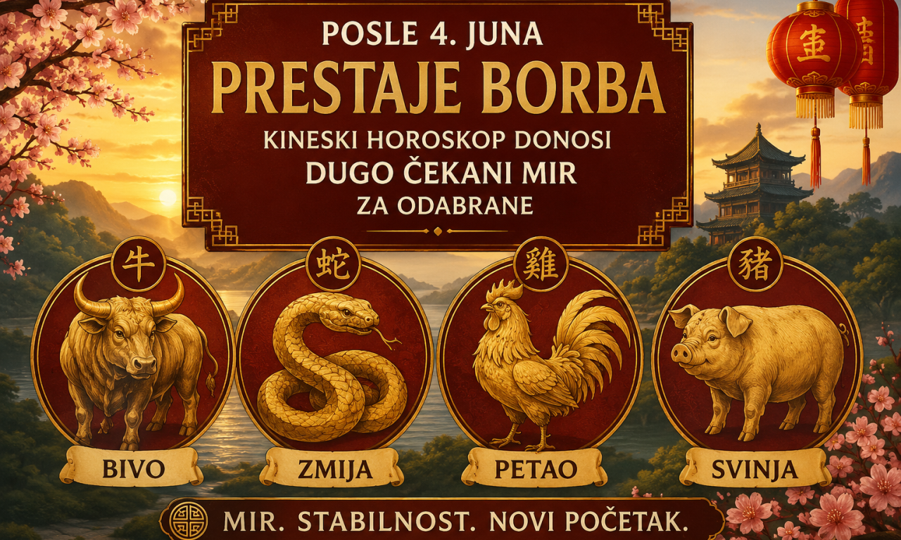 POSLE 4. JUNA PRESTAJE BORBA: Kineski horoskop donosi dugo čekani mir za odabrane